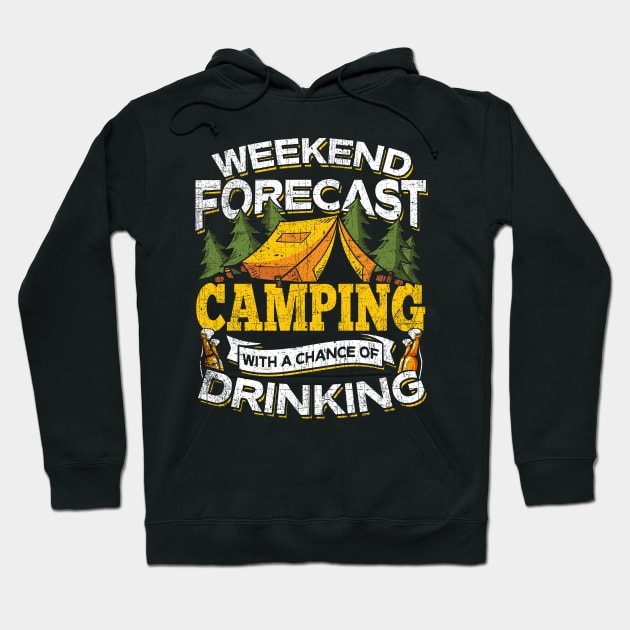 Weekend Forecast Camping With A Chance Of Drinking Hoodie by phughes1980